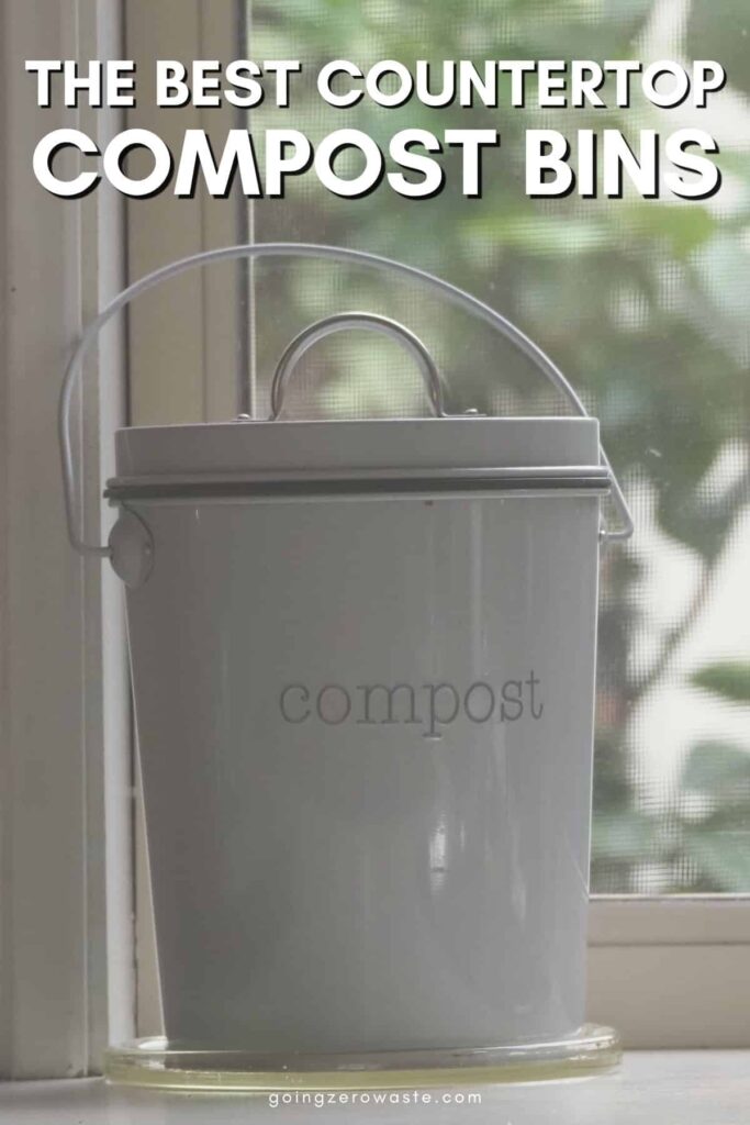 Photo of a kitchen compost bin in a window sill with overlay text reading "The Best Countertop Compost Bins"